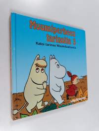 Muumiperheen tarinoita 3 : Kaksi tarinaa Muumilaaksosta