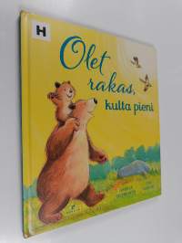Olet rakas, kulta pieni