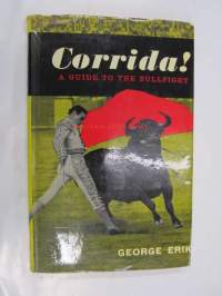 Corrida! A Guide to the Bullfight