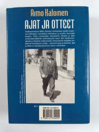 Ajat ja otteet : elämäkertaromaani teollisuusneuvos Mikko Kaloisen vaiheista