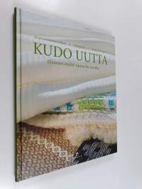 Kudo uutta : klassiset mallit tuoreella tavalla