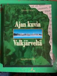Ajankuvia Valkjärveltä