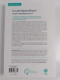 La permaculture sans courbatures ! - Tous les conseils pour un jardin fructueux