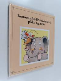 Kertomus Milli Moskiitosta ja pikku Egonista