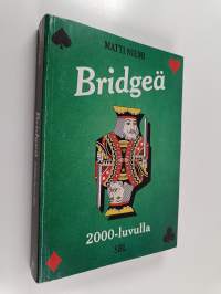 Bridgeä 2000-luvulla