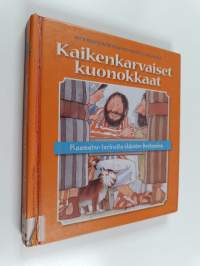 Kaikenkarvaiset kuonokkaat : Raamatun tarinoita eläinten kertomina