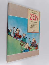 Mitä on Zen - mielen vapaus