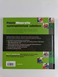Minecraft : koululaisen kirja : projekteja matematiikan, luonnontieteiden, historian ja kulttuurin tutkimiseen ja oppimiseen luovasti rakentamalla!