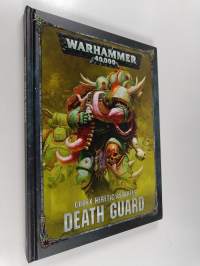 Codex : Death guard : The chosen of nurgle