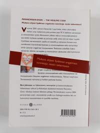 Paranemisen avain = The healing code : paranna 6 minuutissa terveyteen, menestymiseen tai ihmissuhteisiin liittyvän ongelmasi syy