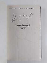 Ensimmäinen sekunti : silminnäkijän kertomus (signeerattu, tekijän omiste)