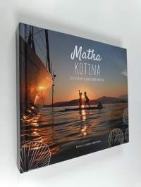 Matka kotina : Lapsiperheen elämää purjeveneessä