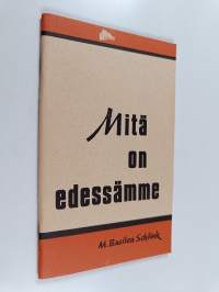 Mitä on edessämme