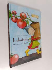 Touhutarha : multaa varpaissa Mesitiellä