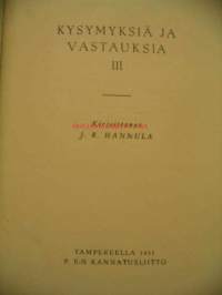 Kysymyksiä ja vastauksia III