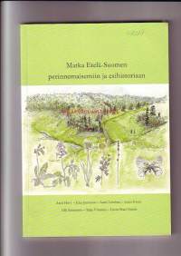 Matka Etelä-Suomen perinnemaisemiin ja esihistoriaan