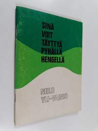 Sinä voit täyttyä Pyhällä Hengellä