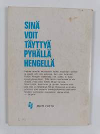 Sinä voit täyttyä Pyhällä Hengellä