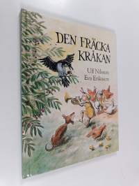 Den fräcka kråkan en sann berättelse om Skånes värsta kråka