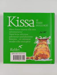 Kissa : se tekee hulluksi!