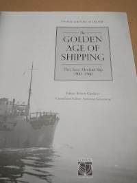 The Golden Age of Shipping - The Classic Merchant Ship 1900-1960 (Conway&#039;s History of the Ship)