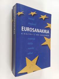 Eurosanakirja : suomi, englanti, espanja, italia, ranska, saksa