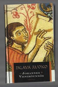 Palava ruoko : syyrialaisen mystikon kirjeitä 700-luvultaKirja , sidottuJohannes Viiniköynnös  ; Seppälä, Serafim , 1970- ; Kirjapaja , kustantajaKirjapaja 2007