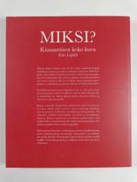 Miksi? : kiusaamisen koko kuva