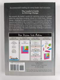 Via : vision into action : the leader&#039;s guide to driving change in turbulent times