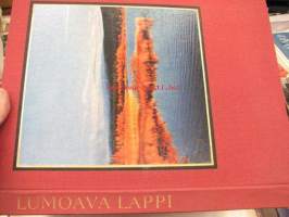 Luomoava Lappi Pohjois-Suomen kauneutta - Det förtrollande Lappland - Zauberhaftes Lappland - The Lure of Lapland