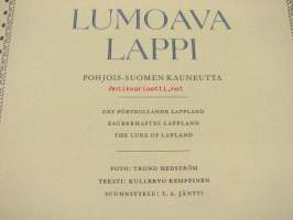 Luomoava Lappi Pohjois-Suomen kauneutta - Det förtrollande Lappland - Zauberhaftes Lappland - The Lure of Lapland
