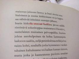 Luomoava Lappi Pohjois-Suomen kauneutta - Det förtrollande Lappland - Zauberhaftes Lappland - The Lure of Lapland