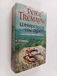 Whispers of the Dead - A Collection of Sister Fidelma Mysteries