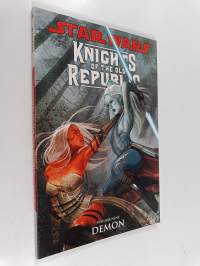 Star Wars : Knights of the Old Republic Volume 9 : Demon