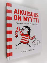 Aikuisuus on myytti : &quot;Sarah&#039;s scribbles&quot; -kokoelma