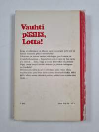 Vauhti päällä, Lotta!