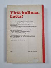 Yhtä hulinaa, Lotta!