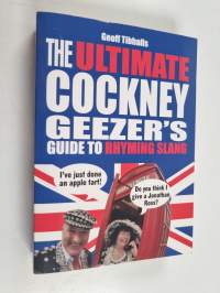 The Ultimate Cockney Geezer&#039;s Guide to Rhyming Slang
