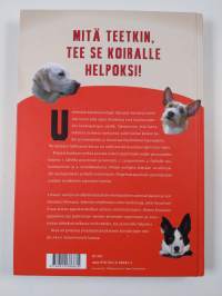 Onnistu koirasi koulutuksessa : Tommyn kannustava koulutusopas