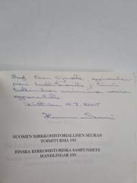 Sekularisaation puristuksessa - koulut kristillisen arvojatkuvuuden kantajina Lounais-Hämeessä 1860-1960 (signeerattu, tekijän omiste)