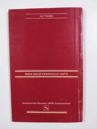 Miksi bolševikkipuolue voitti