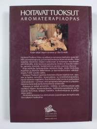 Hoitavat tuoksut : aromaterapiaopas