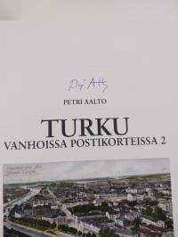 Turku vanhoissa postikorteissa 2 (signeerattu)