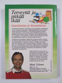 Terveyttä ja pitkää ikää : vitamiineista ja hivenaineista