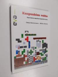 Kaupunkien voitto : kuusi keinoa vapauttaa kaupunkien kasvu