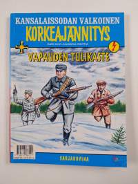 Kansalaissodan punainen korkeajännitys : Taistoon työkansan puolesta ; Kansalaissodan valkoinen korkeajännitys : vapauden tulikaste (yhteissidos)