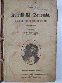 Kristillisiä sanomia : Ewankelinen wiikkolehti wuonna 1888 - Evankelinen viikkolehti vuonna 1888 ; Kristillisiä sanomia : Ewankelinen wiikkolehti wuonna 1889 - Ev...