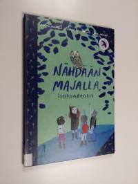 Nähdään majalla, lintuagentit