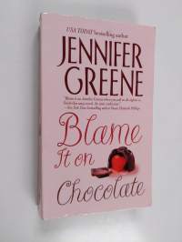 Blame it on Chocolate