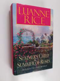 Summer&#039;s Child &amp; Summer of Roses